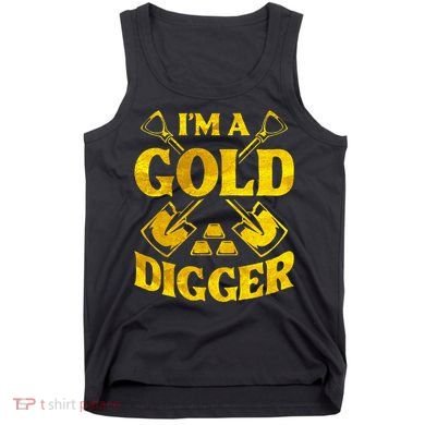 I M A Gold Digger Money Lifestyle Tank Top