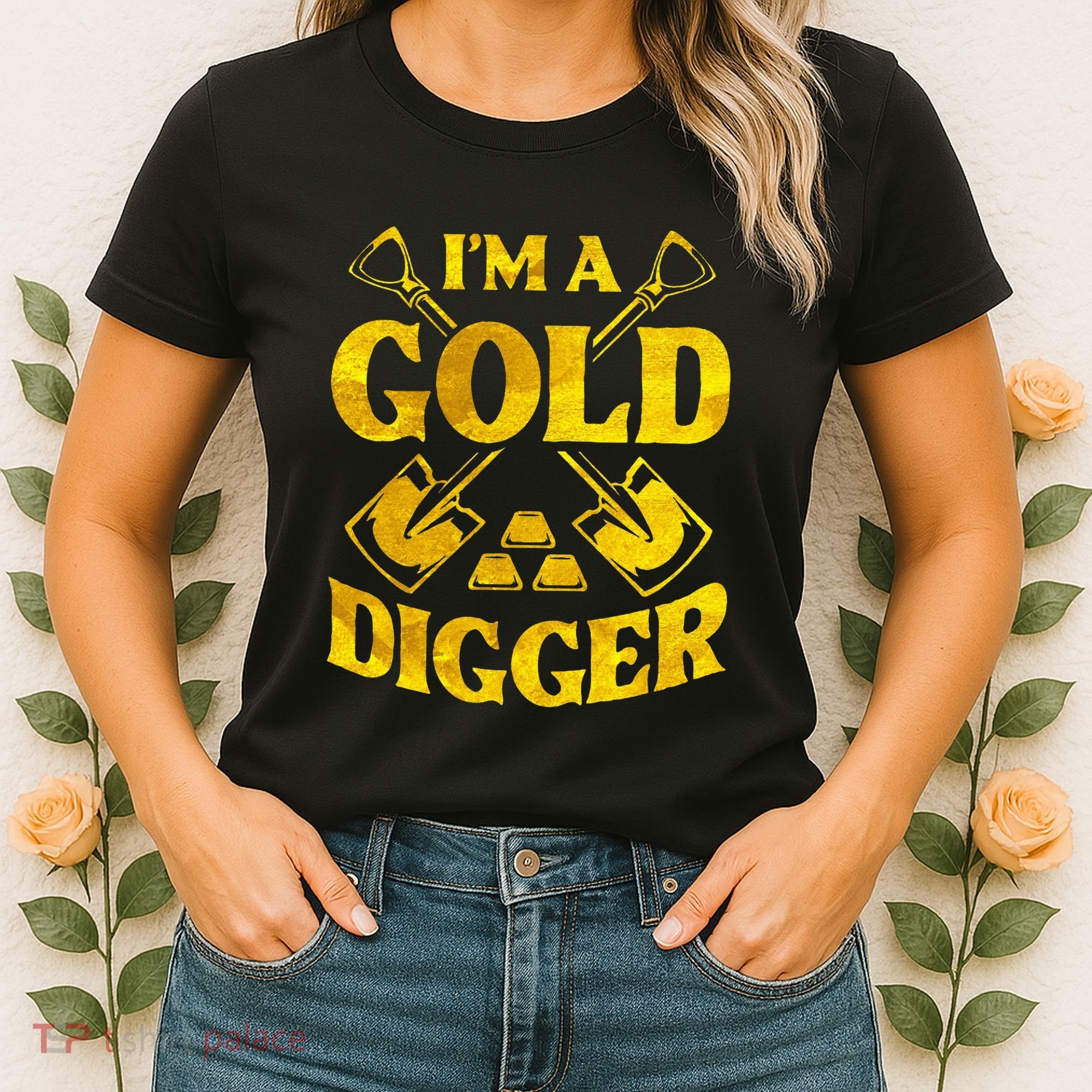 I M A Gold Digger Money Lifestyle Women's T-Shirt
