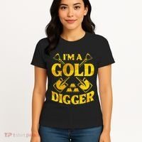 I M A Gold Digger Money Lifestyle Women's T-Shirt thumb 4