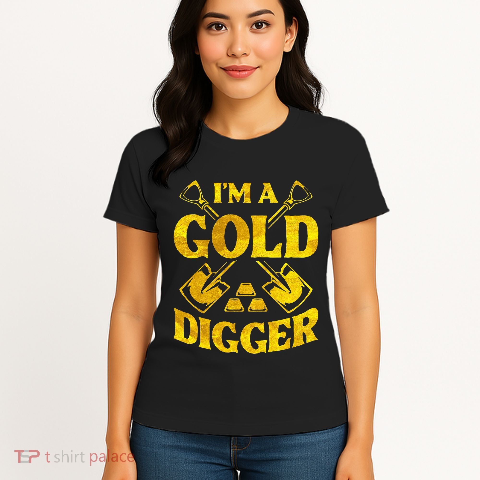I M A Gold Digger Money Lifestyle Women's T-Shirt