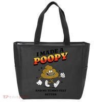 I Made A Poopy And My Tummy Felt Better Humor Meme Tote Bag thumb 0