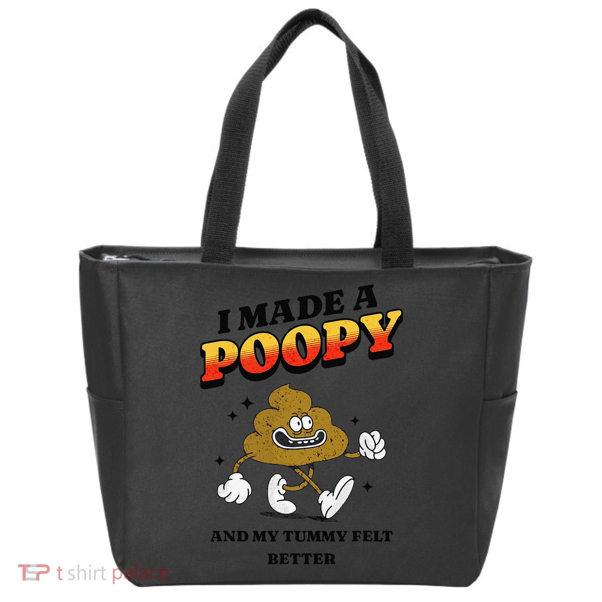 I Made A Poopy And My Tummy Felt Better Humor Meme Tote Bag