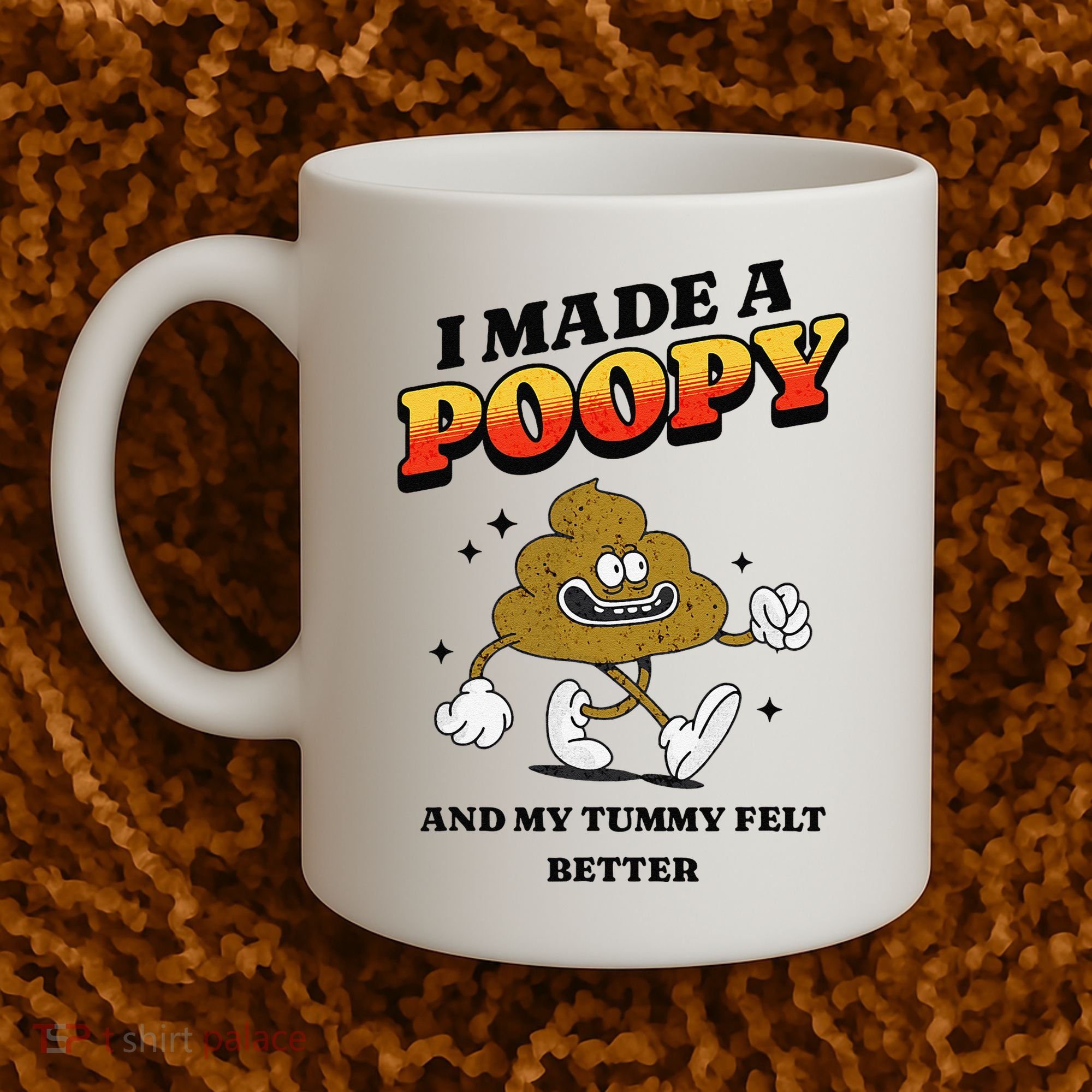 I Made A Poopy And My Tummy Felt Better Humor Meme Coffee Mug