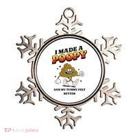 I Made A Poopy And My Tummy Felt Better Humor Meme Ornament thumb 0
