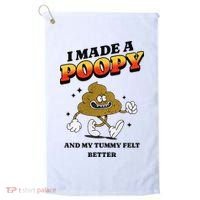 I Made A Poopy And My Tummy Felt Better Humor Meme Golf Towel thumb 0