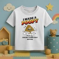 I Made A Poopy And My Tummy Felt Better Humor Meme Toddler T-Shirt thumb 3
