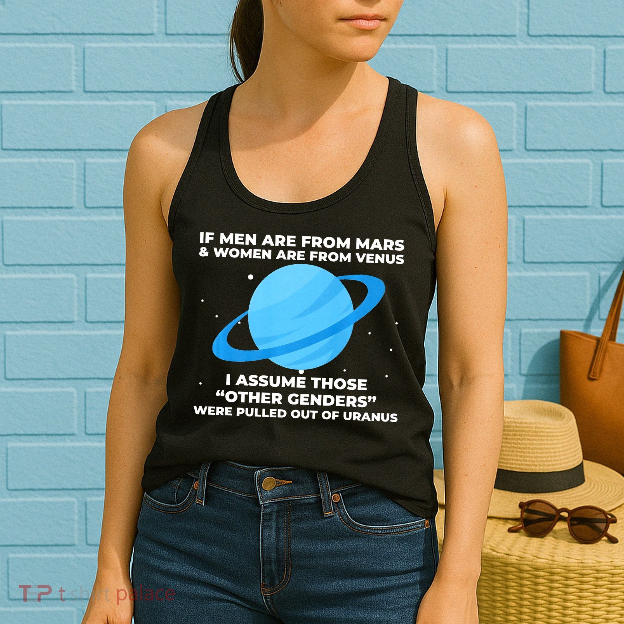 If Men Are From Mars And Women From Venus Out Of Uranus Women's Tank Top