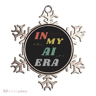 In My Ai Era Artificial Intelligence Network Ai Engineer Era Ornament