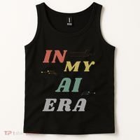 In My Ai Era Artificial Intelligence Network Ai Engineer Era Tank Top thumb 2