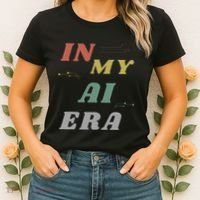 In My Ai Era Artificial Intelligence Network Ai Engineer Era Women's T-Shirt thumb 2
