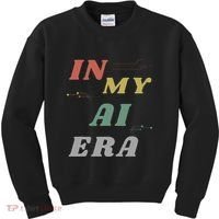 In My Ai Era Artificial Intelligence Network Ai Engineer Era Kids Sweatshirt thumb 0