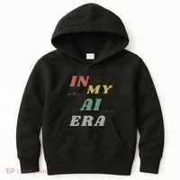 In My Ai Era Artificial Intelligence Network Ai Engineer Era Kids Hoodie thumb 0