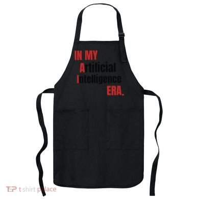 In My Artificial Intelligence Era It Network Ai Engineer Era Apron