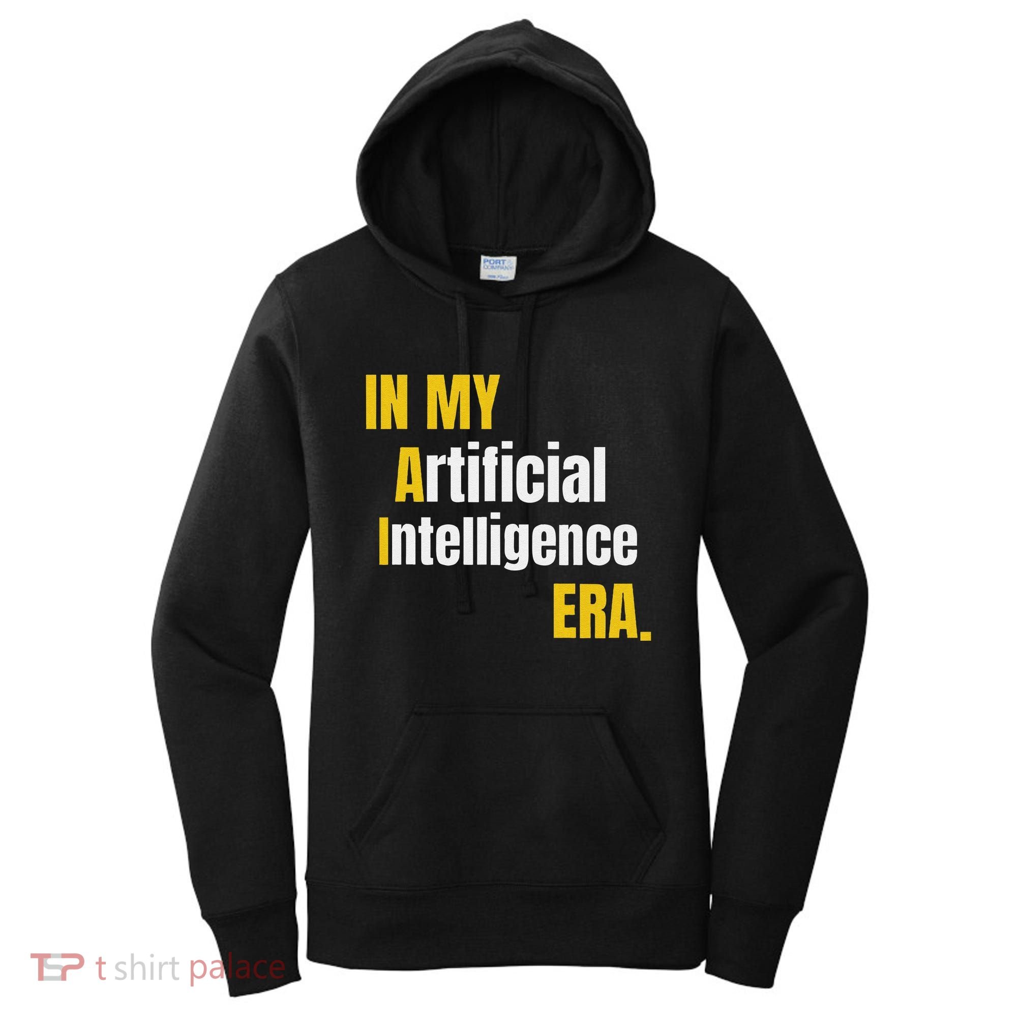 In My Artificial Intelligence Era It Network Ai Engineer Era Women's Hoodie