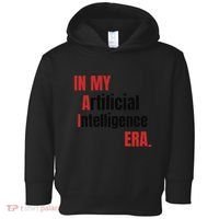 In My Artificial Intelligence Era It Network Ai Engineer Era Toddler Hoodie thumb 0