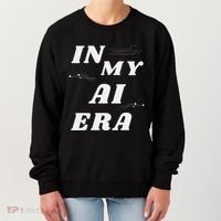 In My Ai Era Ai Engineer Era Artificial Intelligence Network Women's Sweatshirt thumb 0