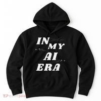 In My Ai Era Ai Engineer Era Artificial Intelligence Network Hoodie thumb 0