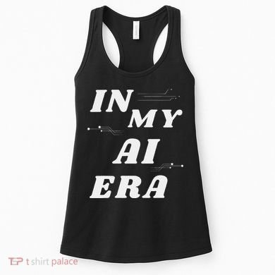 In My Ai Era Ai Engineer Era Artificial Intelligence Network Women's Tank Top