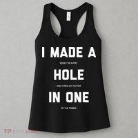 I Made A Hole In One Funny Golf Golfing Quote Women's Tank Top thumb 3