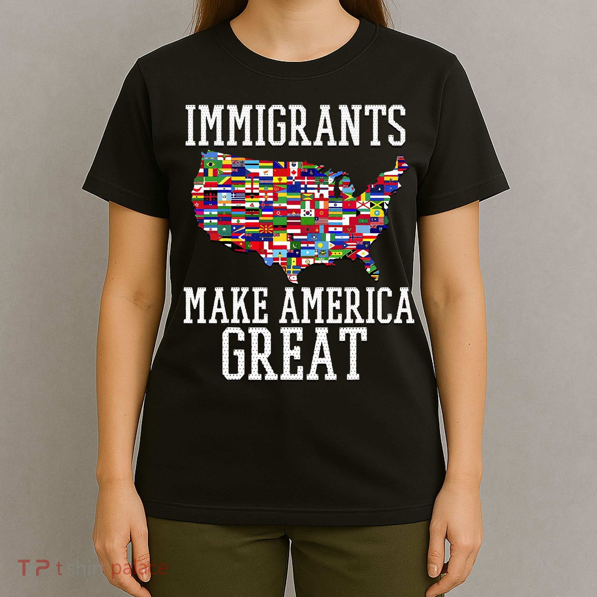 Immigrants Make America Great Gift T-Shirt