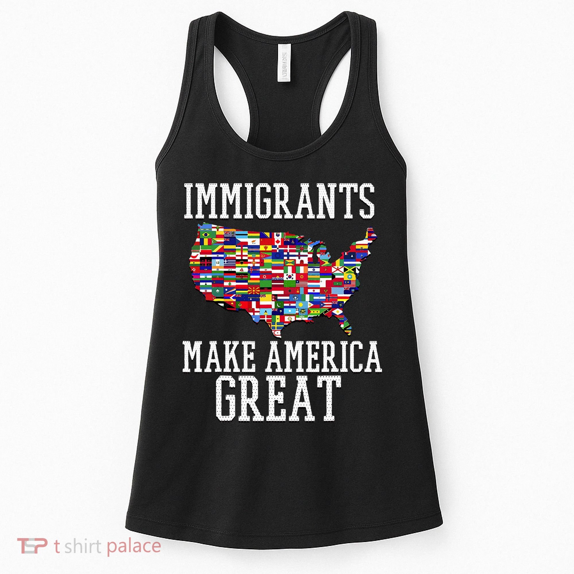 Immigrants Make America Great Gift Women's Tank Top