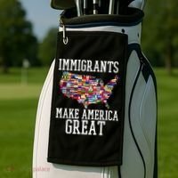 Immigrants Make America Great Gift Golf Towel thumb 2