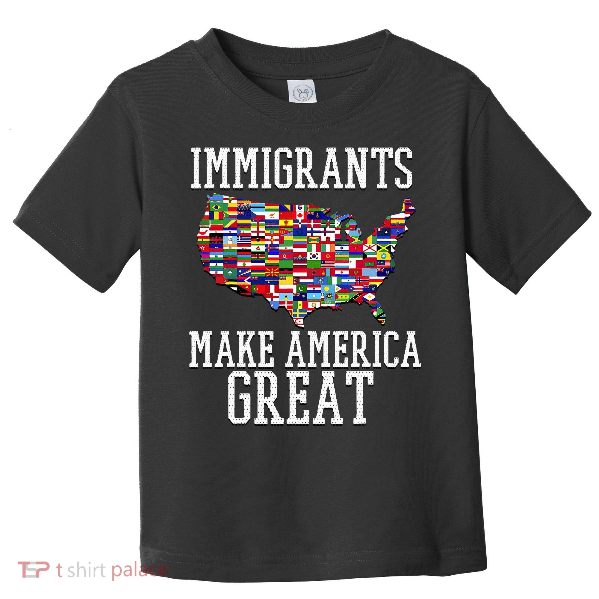 Immigrants Make America Great Gift Toddler T-Shirt