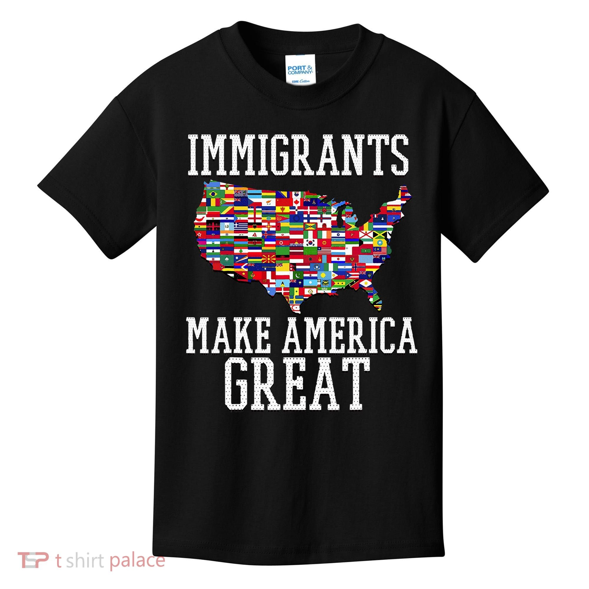 Immigrants Make America Great Gift Kids T-Shirt