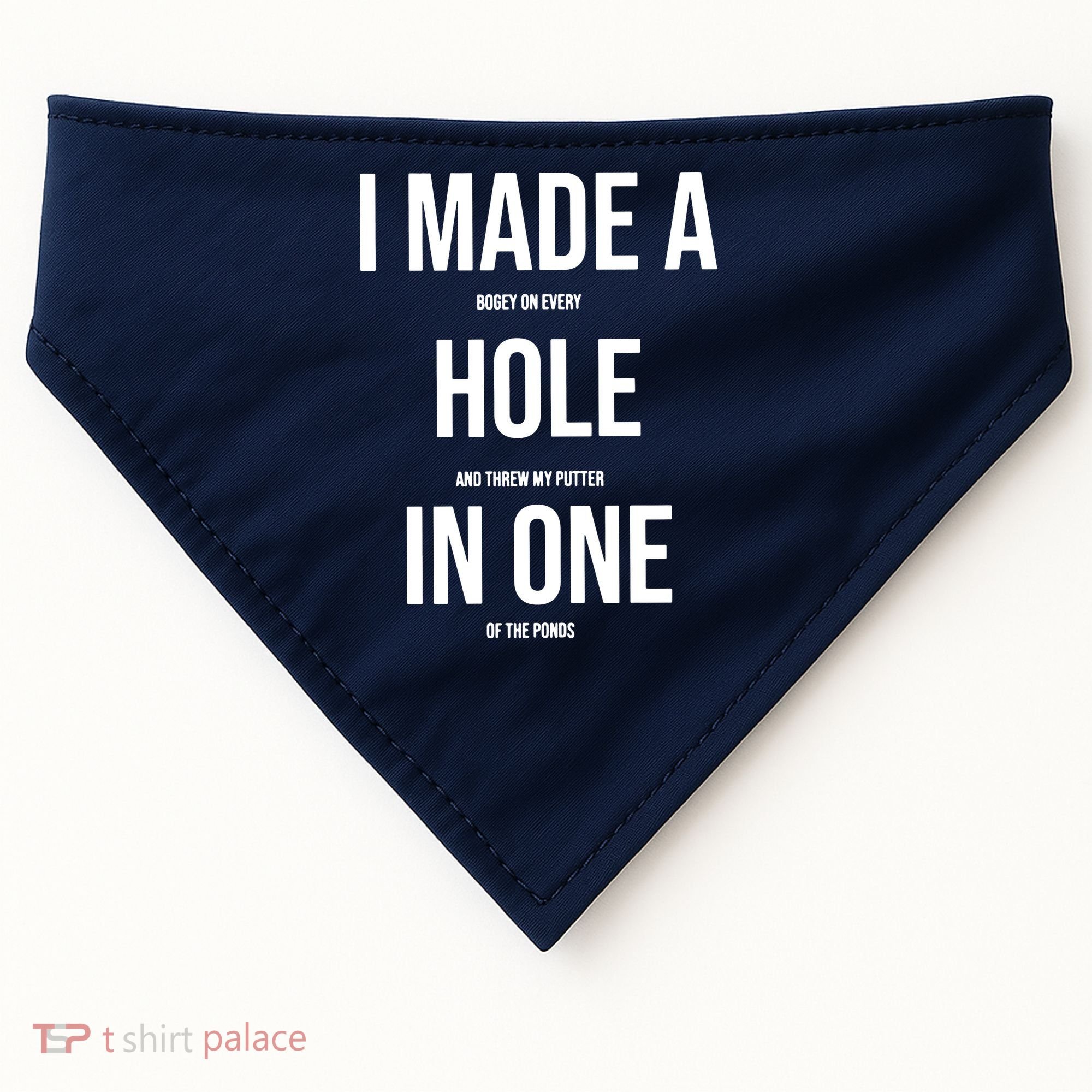 I Made A Hole In One Golf USA-Made Doggie Bandana