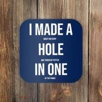 I Made A Hole In One Golf Coaster thumb 0