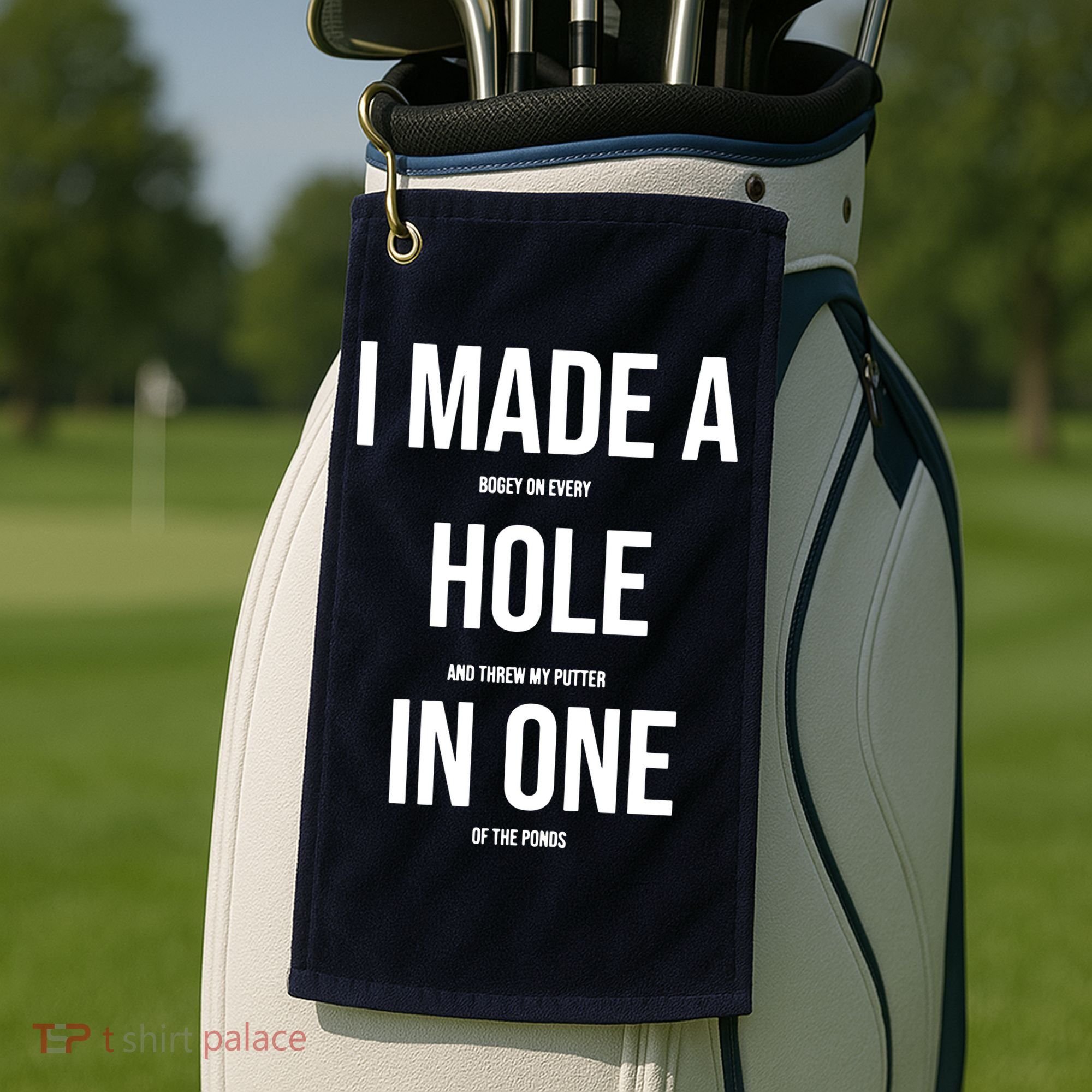 I Made A Hole In One Golf Golf Towel