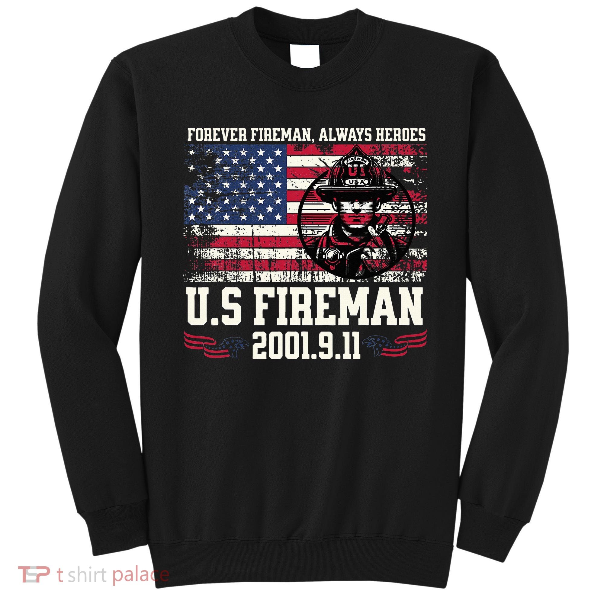 In Memory And Honor Of Firefighters Remembering 911 Sweatshirt