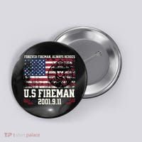 In Memory And Honor Of Firefighters Remembering 911 Button thumb 0