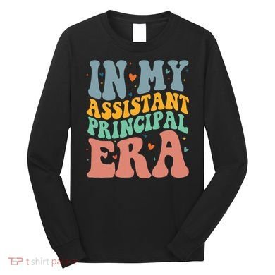 In My Assistant Principal Era Groovy Long Sleeve Shirt