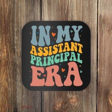 In My Assistant Principal Era Groovy Coaster