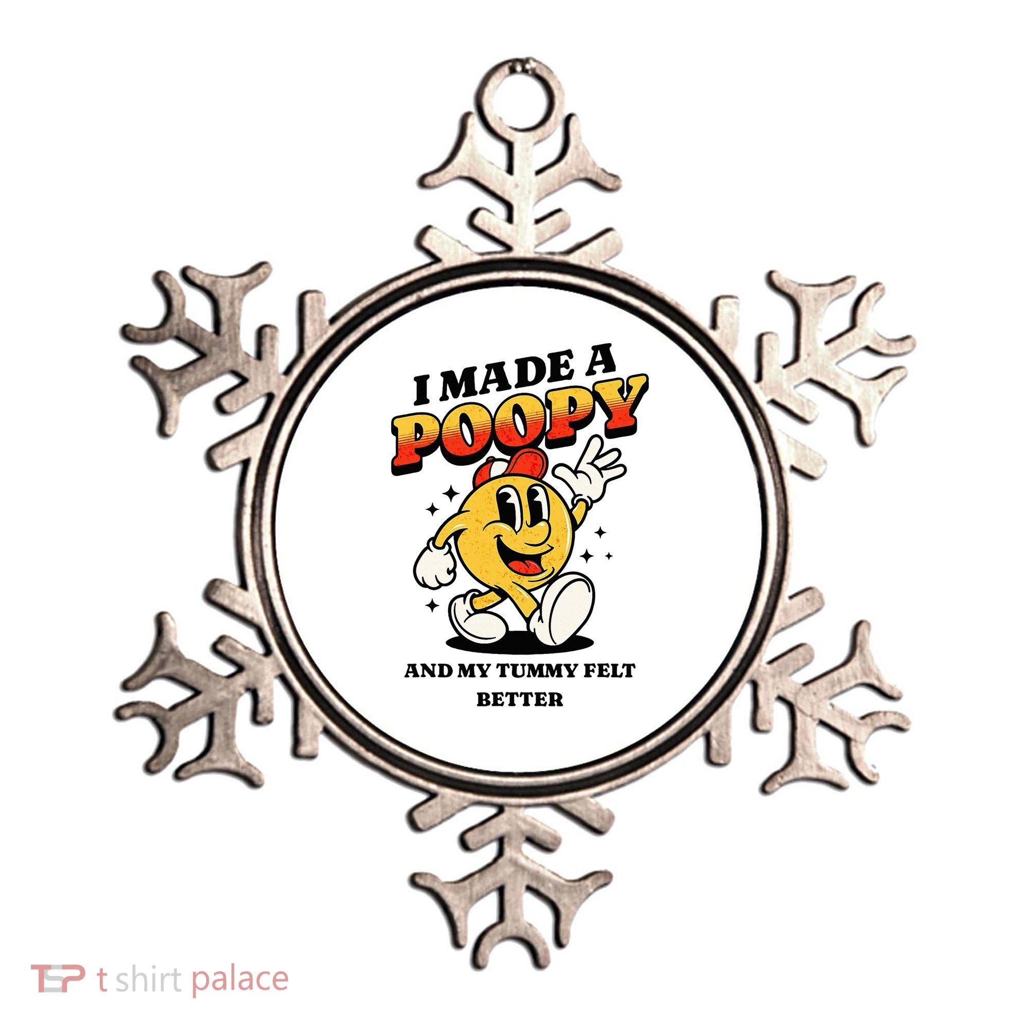 I Made A Poopy And My Tummy Felt Better Adult Humor Meme Ornament
