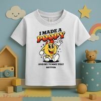 I Made A Poopy And My Tummy Felt Better Adult Humor Meme Toddler T-Shirt thumb 3