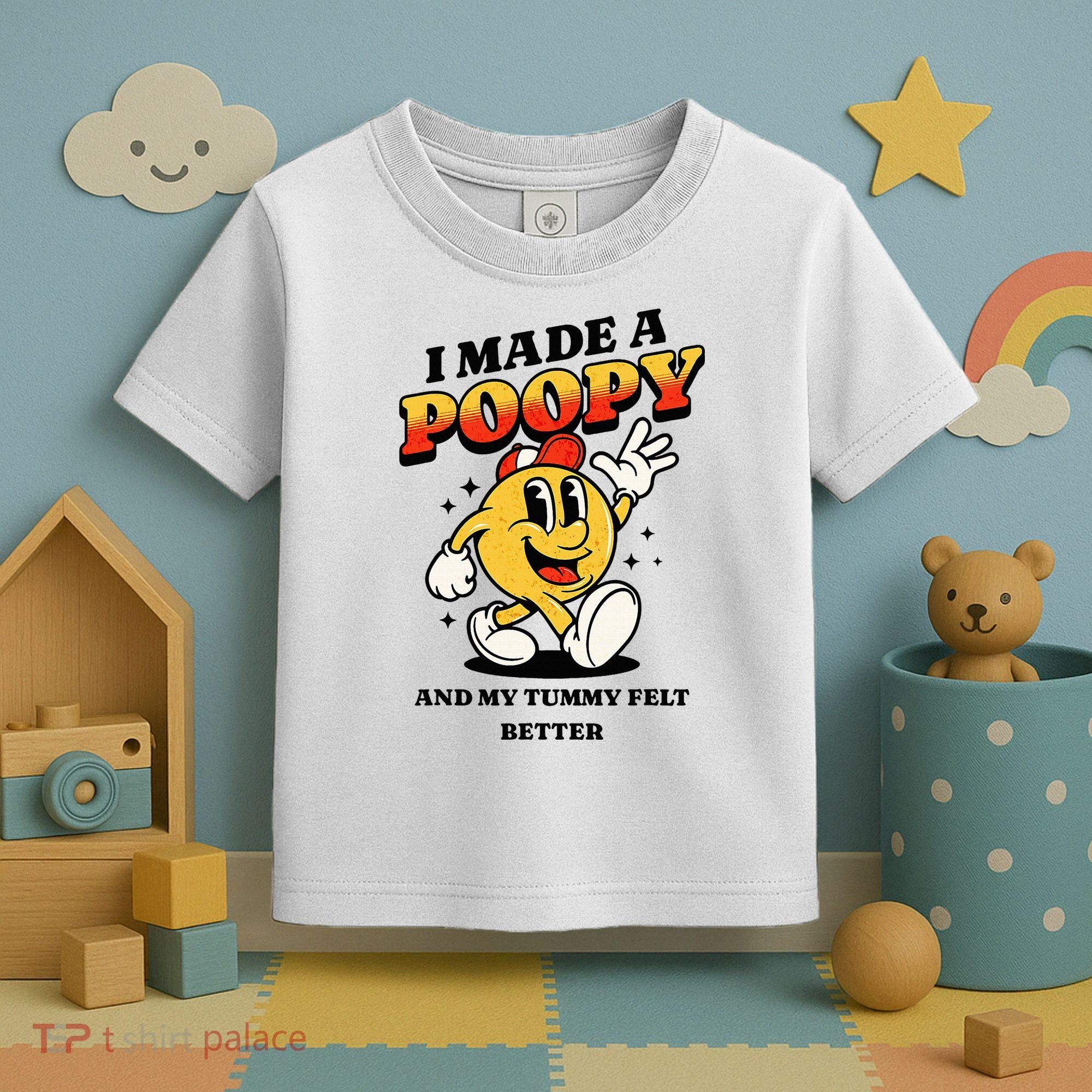 I Made A Poopy And My Tummy Felt Better Adult Humor Meme Toddler T-Shirt