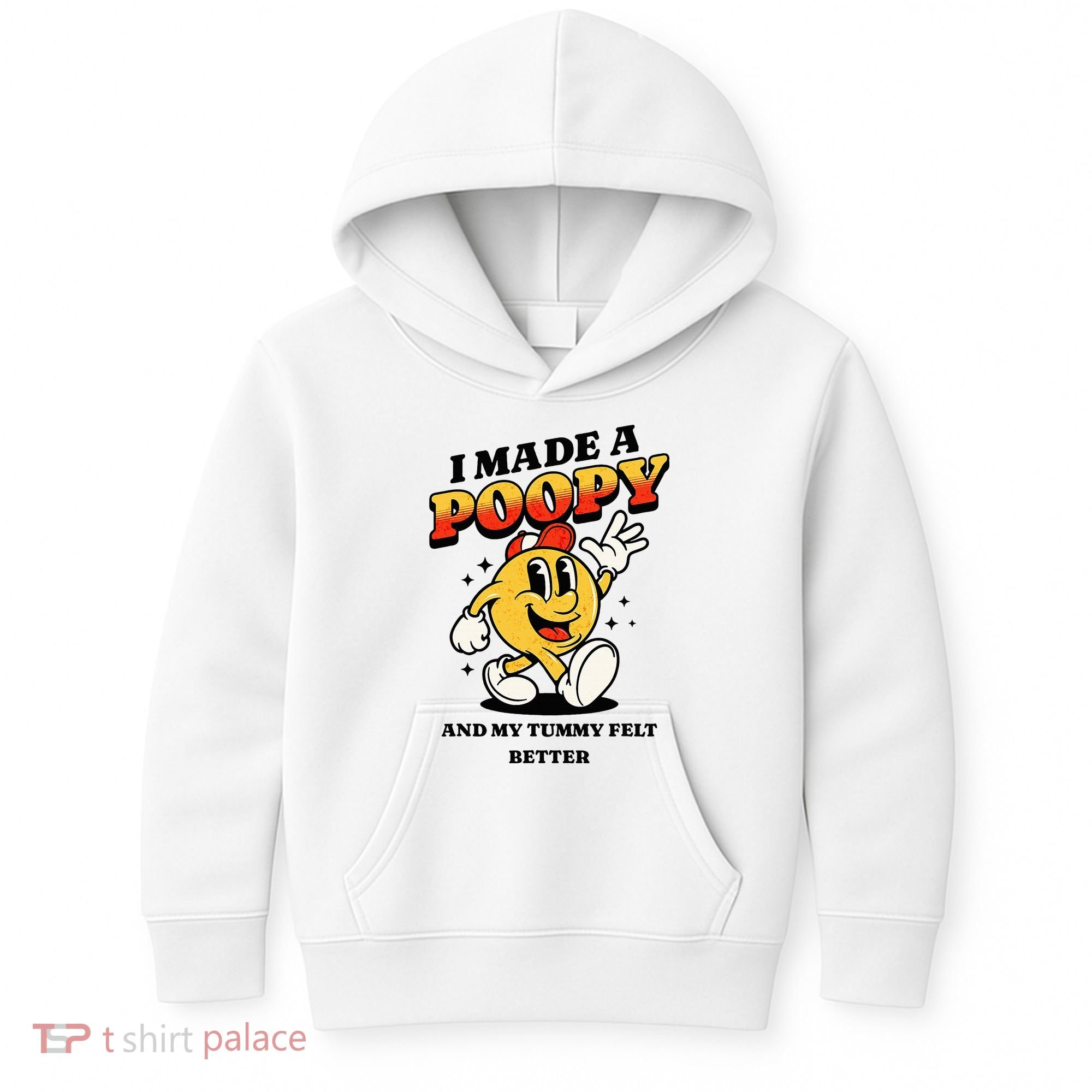 I Made A Poopy And My Tummy Felt Better Adult Humor Meme Kids Hoodie