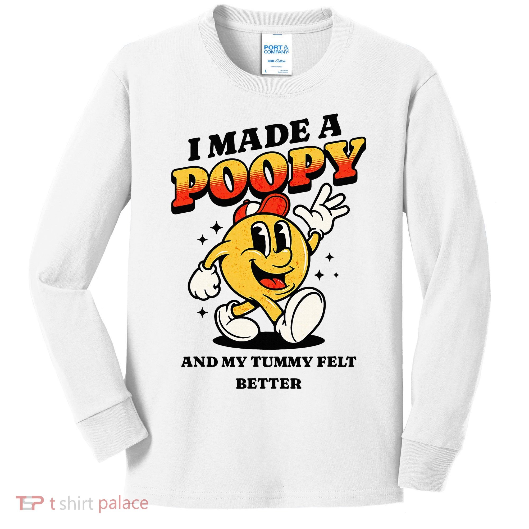 I Made A Poopy And My Tummy Felt Better Adult Humor Meme Kids Long Sleeve Shirt