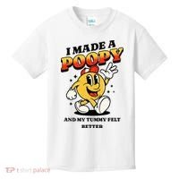 I Made A Poopy And My Tummy Felt Better Adult Humor Meme Kids T-Shirt thumb 0