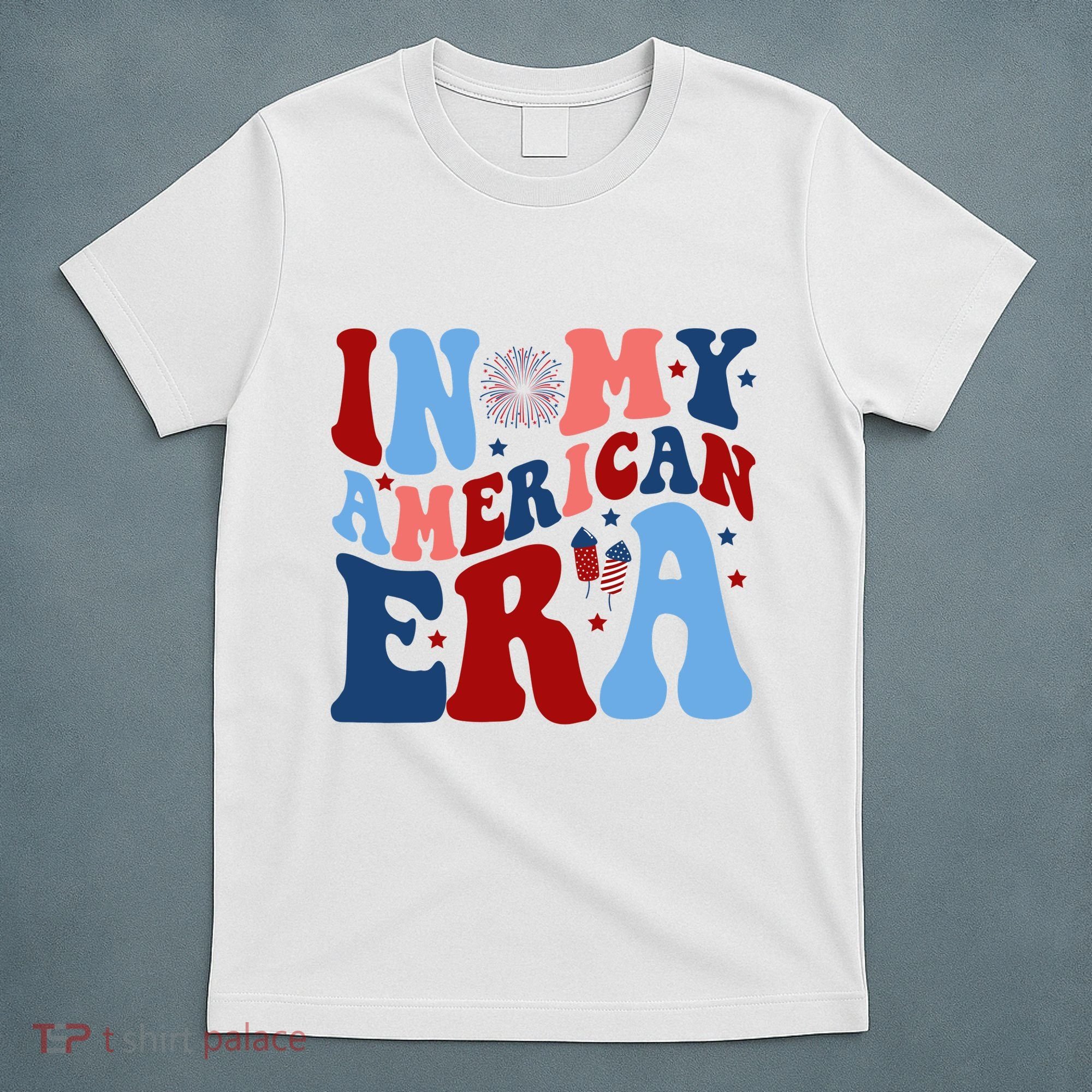 In My American Era Festive 4th Of July Summer T-Shirt