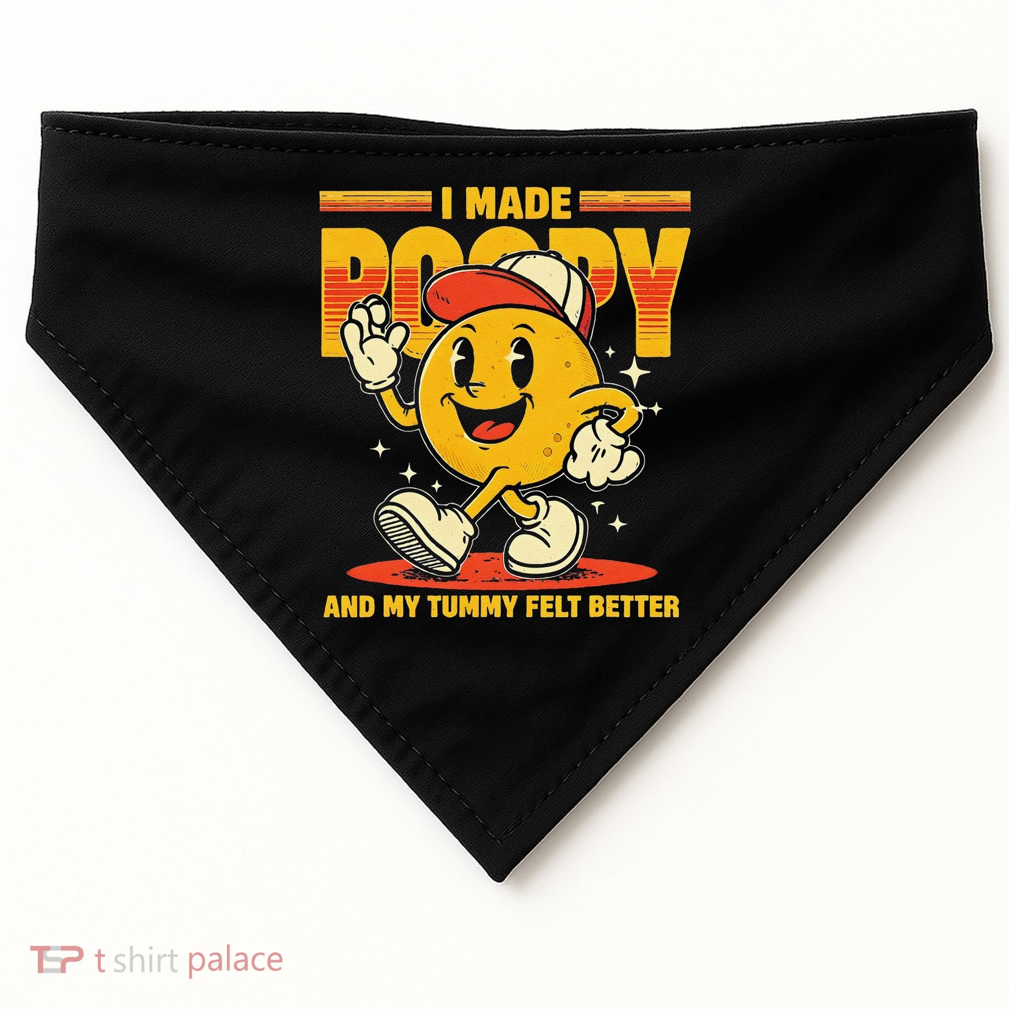 I Made A Poopy And My Tummy Felt Better Adult Humor Meme USA-Made Doggie Bandana