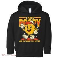 I Made A Poopy And My Tummy Felt Better Adult Humor Meme Toddler Hoodie thumb 0