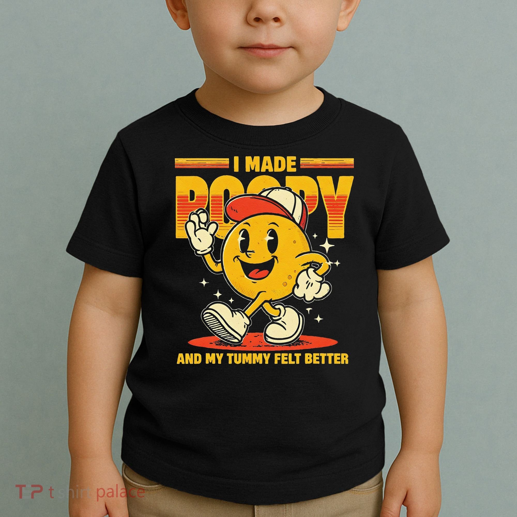 I Made A Poopy And My Tummy Felt Better Adult Humor Meme Toddler T-Shirt