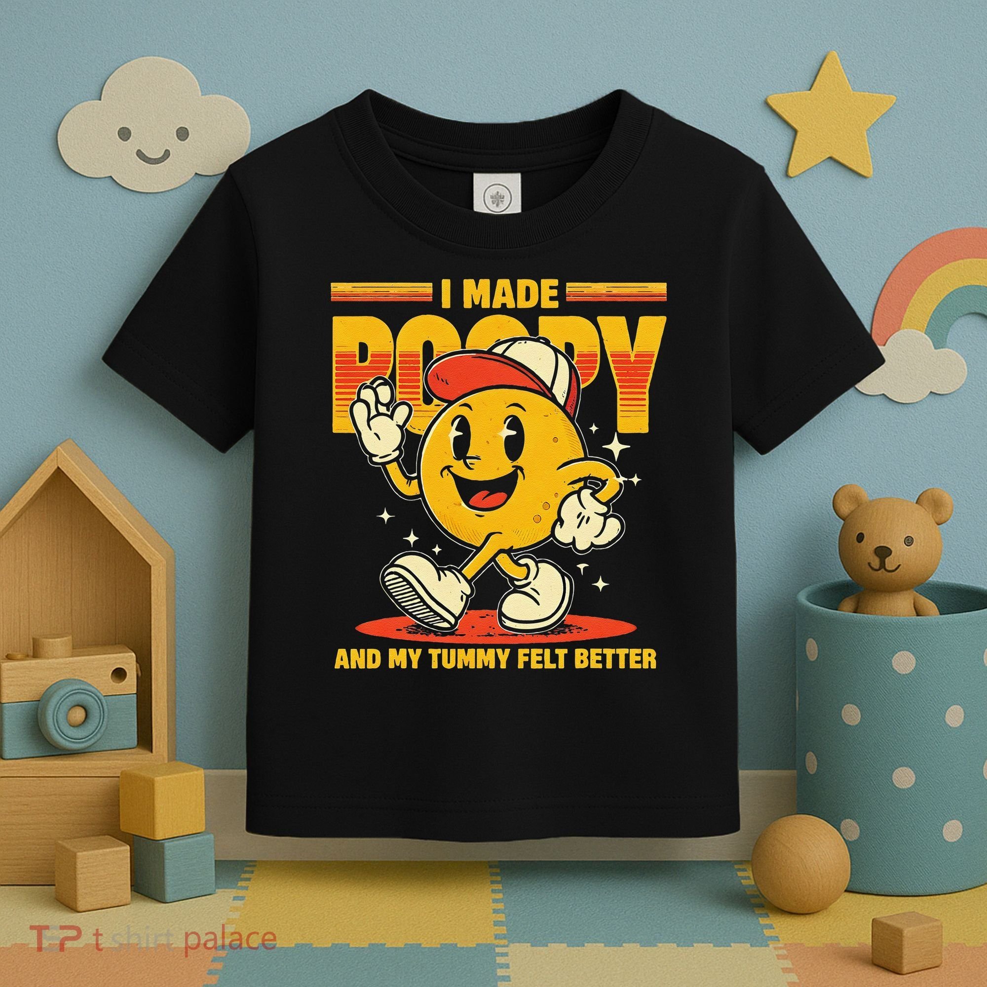 I Made A Poopy And My Tummy Felt Better Adult Humor Meme Toddler T-Shirt
