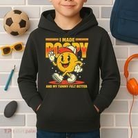 I Made A Poopy And My Tummy Felt Better Adult Humor Meme Kids Hoodie thumb 2