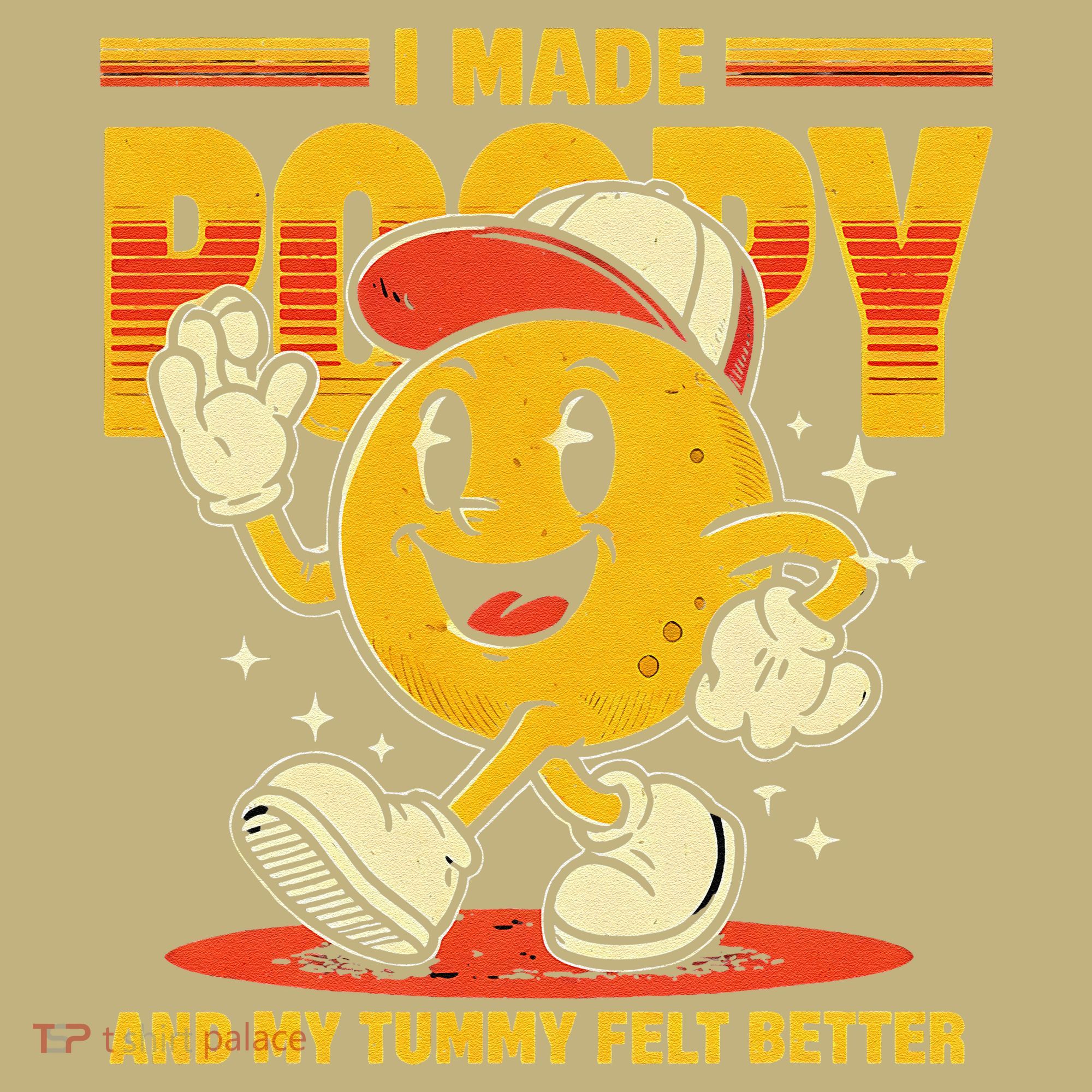 I Made A Poopy And My Tummy Felt Better Adult Humor Meme Long Sleeve Shirt