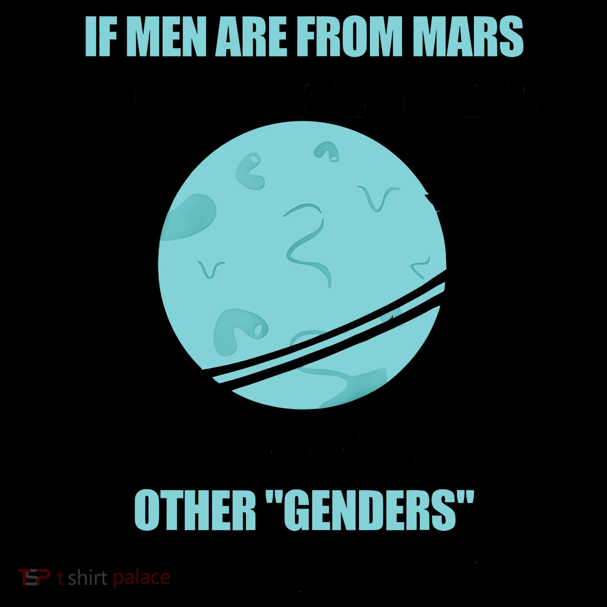 If Men Are From Mars And Women Are From Venus I Assume Those Coffee Mug