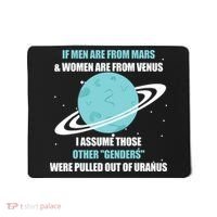 If Men Are From Mars And Women Are From Venus I Assume Those Mousepad thumb 0